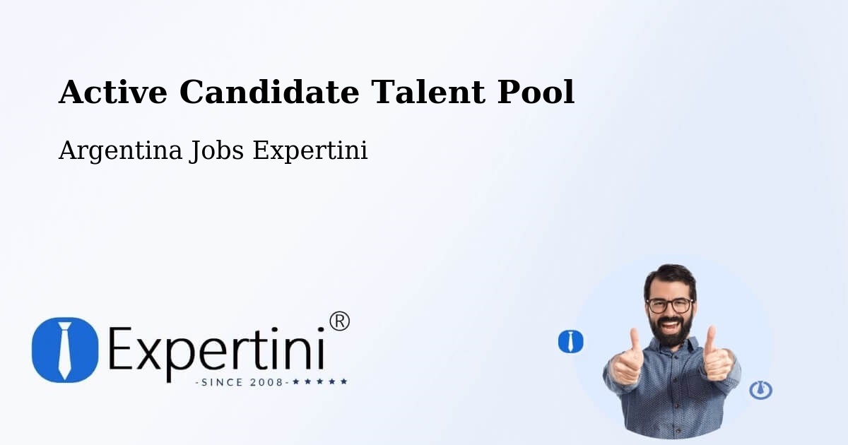 Active Candidate Talent Pool – Mainque - Argentina Jobs Expertini