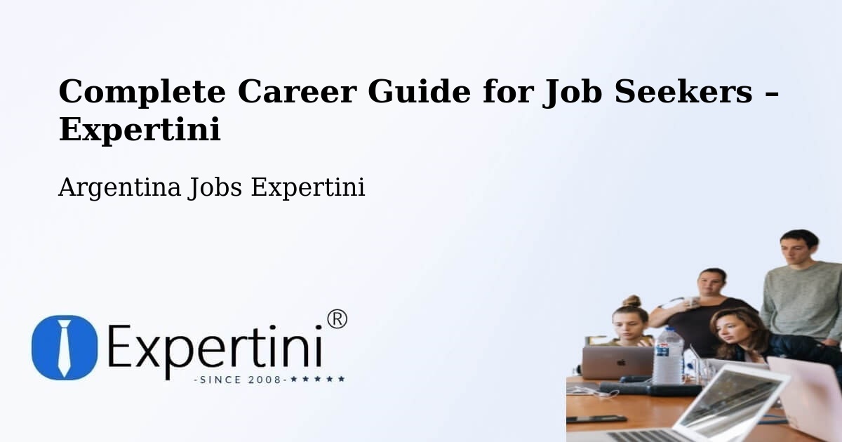 Career Guide for Job Seekers – Mainque - Mainque, Argentina Jobs Expertini