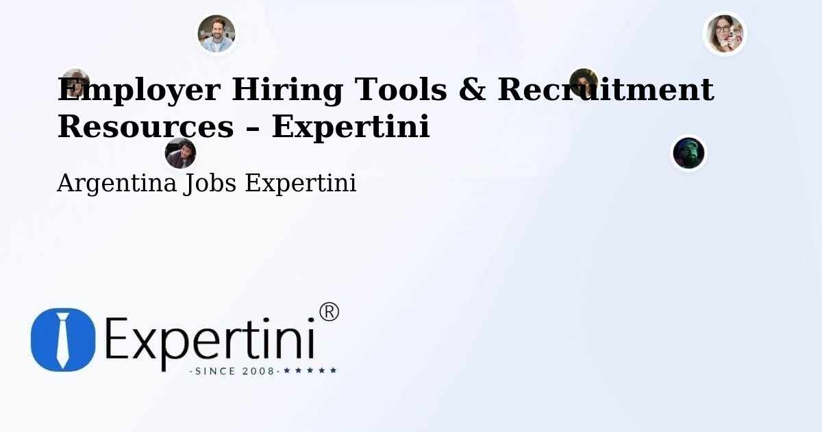 Employer Hiring Tools & Recruitment Resources – Mainque - Mainque, Argentina Jobs Expertini