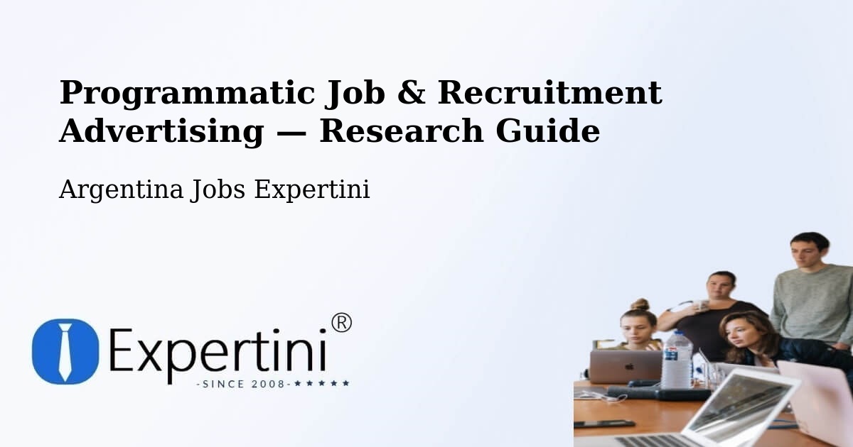 Programmatic Job & Recruitment Advertising — Research Guide – Mainque