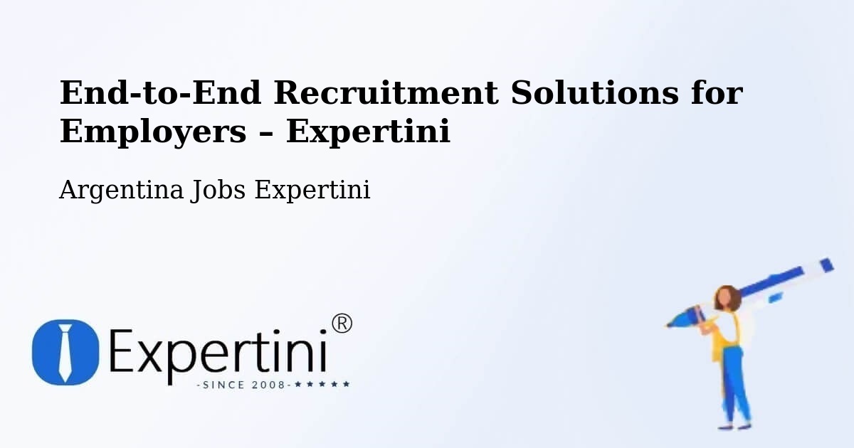 Recruitment Solutions for Employers – Mainque - Mainque, Argentina Jobs Expertini