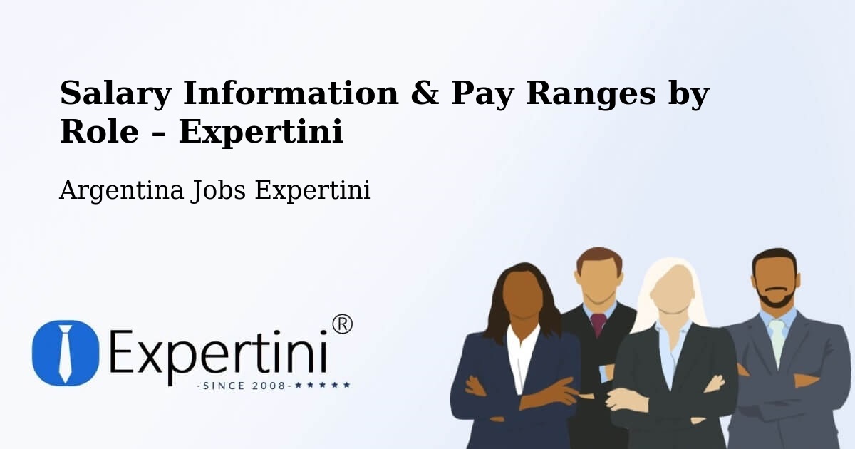 Salary Information & Pay Ranges – Mainque - Mainque, Argentina Jobs Expertini